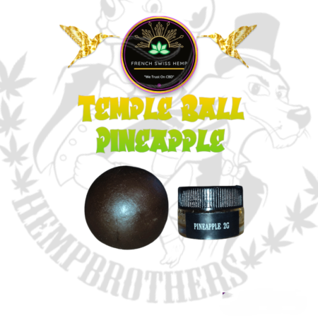 Temple Ball "PINEAPPLE" Hempbrothers "Exclusivité FSH"